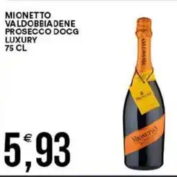 Vantaggio Cash&Carry Mionetto valdobbiadene prosecco DOC luxury offerta
