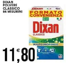 Vantaggio Cash&Carry Dixan polvere classico 84 misurini offerta