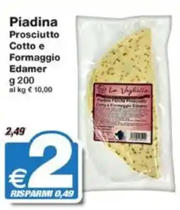 Prix Quality Piadina Prosciutto Cotto e Formaggio Edamer offerta
