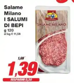 Prix Quality Salame Milano I SALUMI DI BEPI offerta