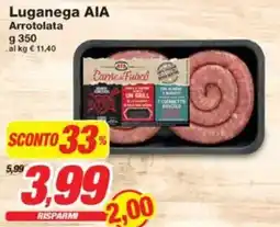 Prix Quality Luganega AIA Arrotolata offerta