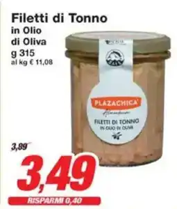 Prix Quality Filetti di Tonno in Olio di Oliva PLAZACHICA offerta