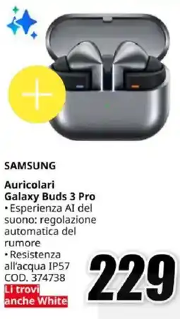 MediaWorld SAMSUNG Auricolari Galaxy Buds 3 Pro offerta