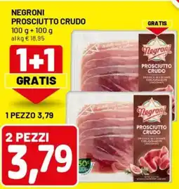 DPiù Negroni prosciutto crudo 2 pezzi offerta