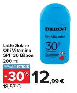 Carrefour Latte Solare Ohi Vitamina SPF 30 Bilboa offerta