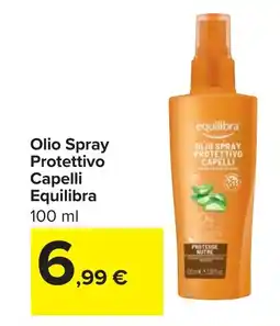 Carrefour Olio Spray Protettivo Capelli Equilibra offerta