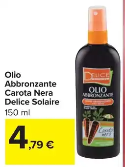 Carrefour Olio Abbronzante Carota Nera Delice Solaire offerta
