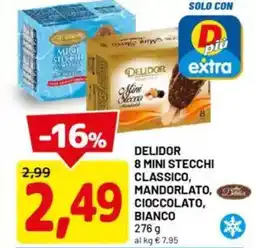 DPiù DELIDOR 8 mini stecchi classico, mandorlato, cioccolato, bianco offerta