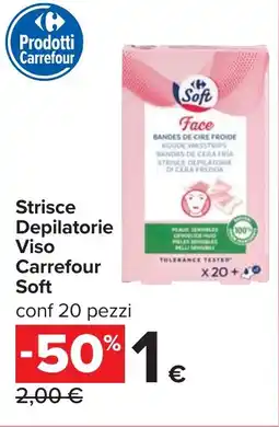Carrefour Strisce Depilatorie Viso Carrefour Soft offerta
