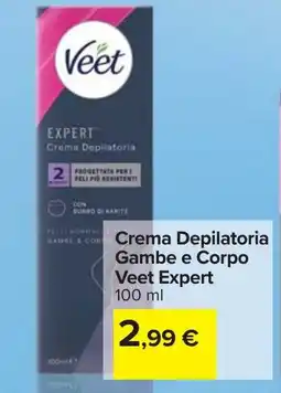 Carrefour Crema Depilatoria Gambe e Corpo Veet Expert offerta