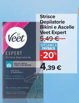 Carrefour Strisce Depilatorie Bikini e Ascelle Veet Expert offerta