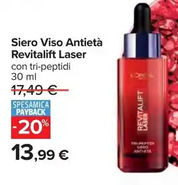 Carrefour Siero Viso Antietà Revitalift Laser offerta