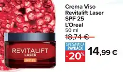 Carrefour Crema Viso Revitalift Laser SPF 25 L'Oreal offerta