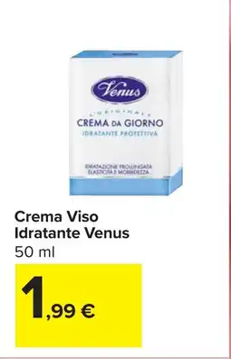 Carrefour Crema Viso Idratante Venus offerta
