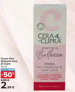 Carrefour Crema Viso Idratante Cera di Cupra offerta