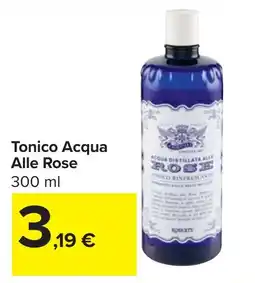 Carrefour Tonico Acqua Alle Rose offerta