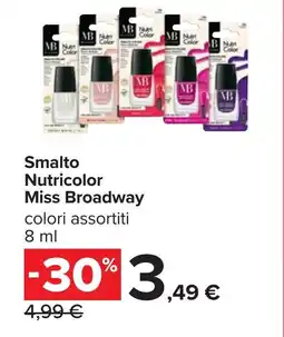Carrefour Smalto Nutricolor Miss Broadway offerta