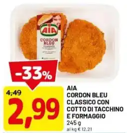 DPiù Aia cordon bleu classico con cotto di tacchino e formaggio offerta
