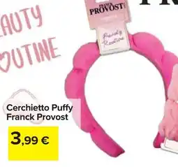 Carrefour Cerchietto Puffy Franck Provost offerta