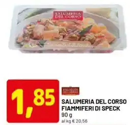 DPiù Salumeria del corso fiammiferi di speck offerta