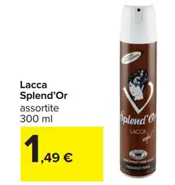 Carrefour Lacca Splend'Or offerta
