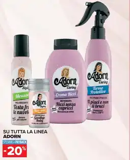 Carrefour Su tutta la linea ADORN offerta