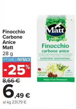 Carrefour Finocchio Carbone Anice Matt offerta
