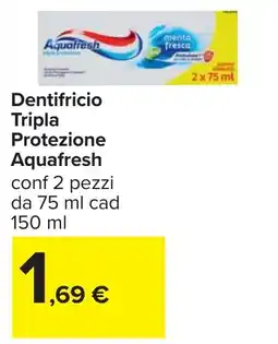Carrefour Dentifricio Tripla Protezione Aquafresh offerta