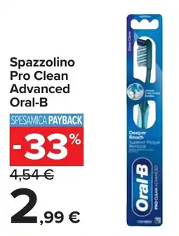 Carrefour Spazzolino Pro Clean Advanced Oral-B offerta