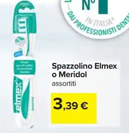Carrefour Spazzolino Elmex o Meridol offerta