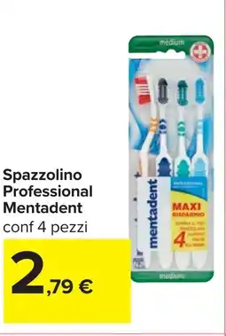 Carrefour Spazzolino Professional Mentadent offerta