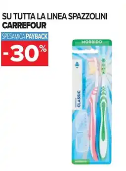 Carrefour Su tutta la linea spazzolini CARREFOUR offerta