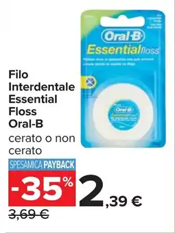 Carrefour Filo Interdentale Essential Floss Oral-B offerta