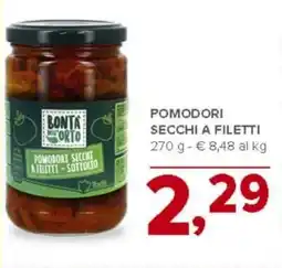 Todis Pomodori secchi a filetti BONTA ORTO` offerta
