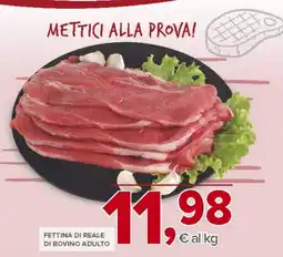 Todis Fettina di reale di bovino adulto offerta