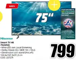 MediaWorld Hisense Smart TV 4K 75U6NQ offerta