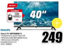 MediaWorld PHILIPS Smart TV 40PFS6009/12 offerta