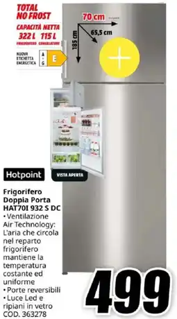 MediaWorld Hotpoint Frigorifero Doppia Porta HAT701 932 S DC offerta