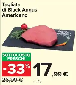Carrefour Market Tagliata di Black Angus Americano offerta