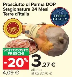 Carrefour Market Prosciutto di Parma DOP Stagionatura 24 Mesi Terre d'Italia offerta