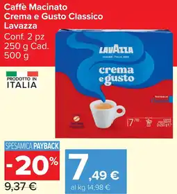 Carrefour Market Caffè Macinato Crema e Gusto Classico Lavazza offerta