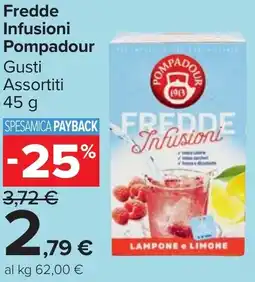 Carrefour Market Fredde Infusioni Pompadour Gusti Assortiti offerta
