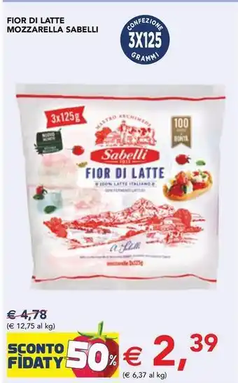 Esselunga Fior di latte mozzarella SABELLI offerta