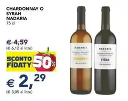 Esselunga Chardonnay o syrah NADARIA offerta
