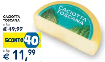 Esselunga Caciotta toscana offerta