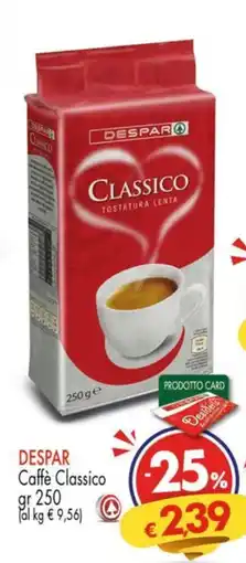 Despar DESPAR Caffè Classico offerta