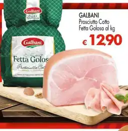Despar GALBANI Prosciutto Cotto Fetta Golosa offerta