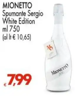 Despar MIONETTO Spumante Sergio White Edition offerta