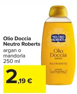 Carrefour Olio Doccia Neutro Roberts offerta