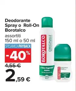 Carrefour Deodorante Spray o Roll-On Borotalco offerta